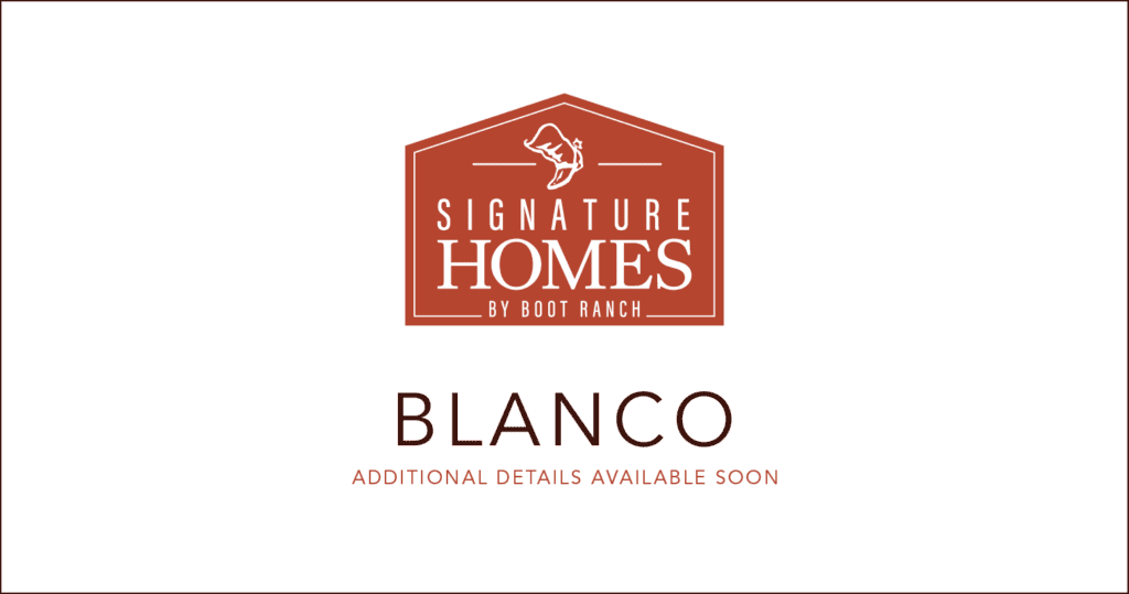 Blanco Signature Home images to come