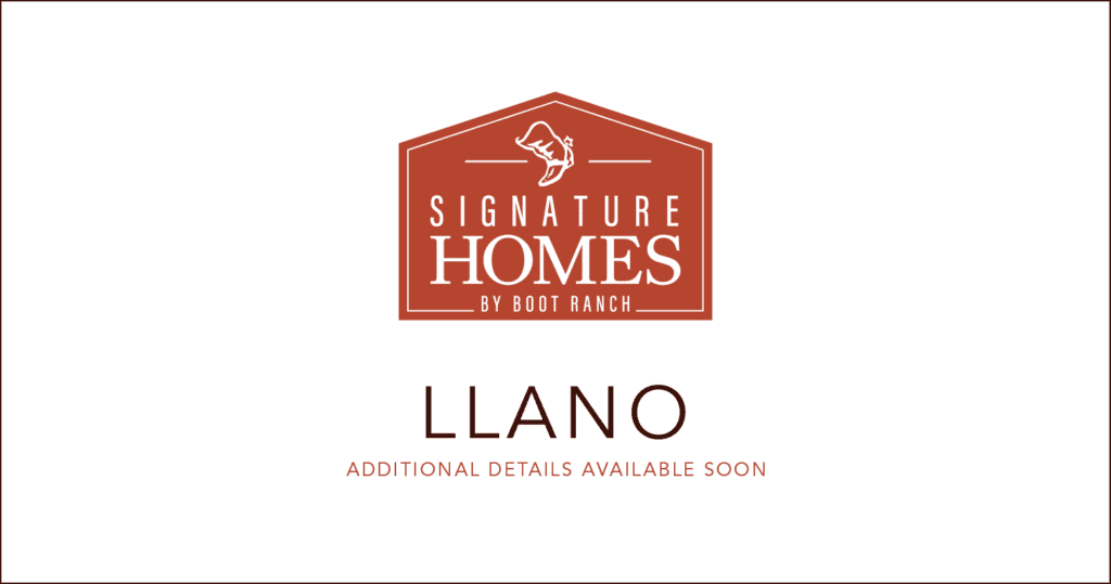 Llano Signature Home images to come